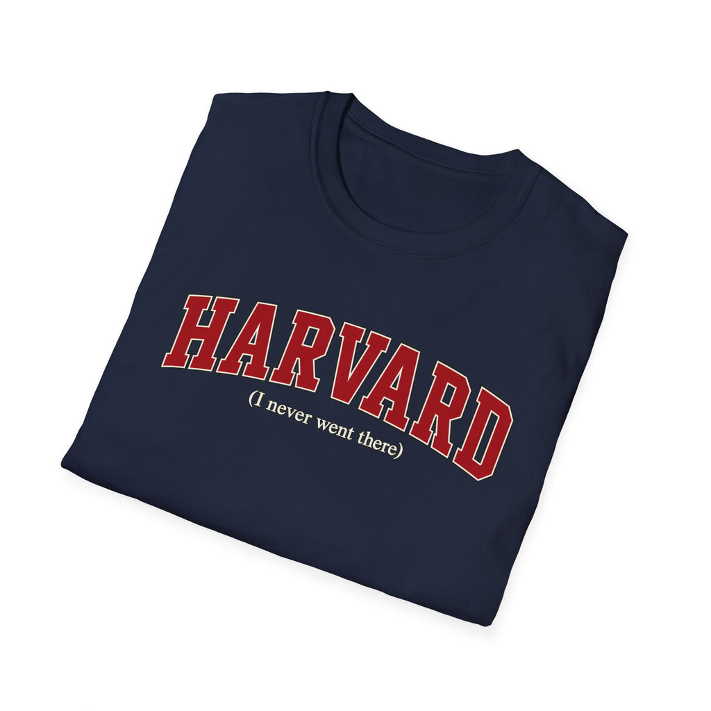 Harvard - I Never Went There - Classic Tee