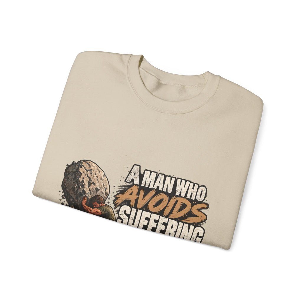 A Man Who Avoids Suffering - Crewneck Sweatshirt