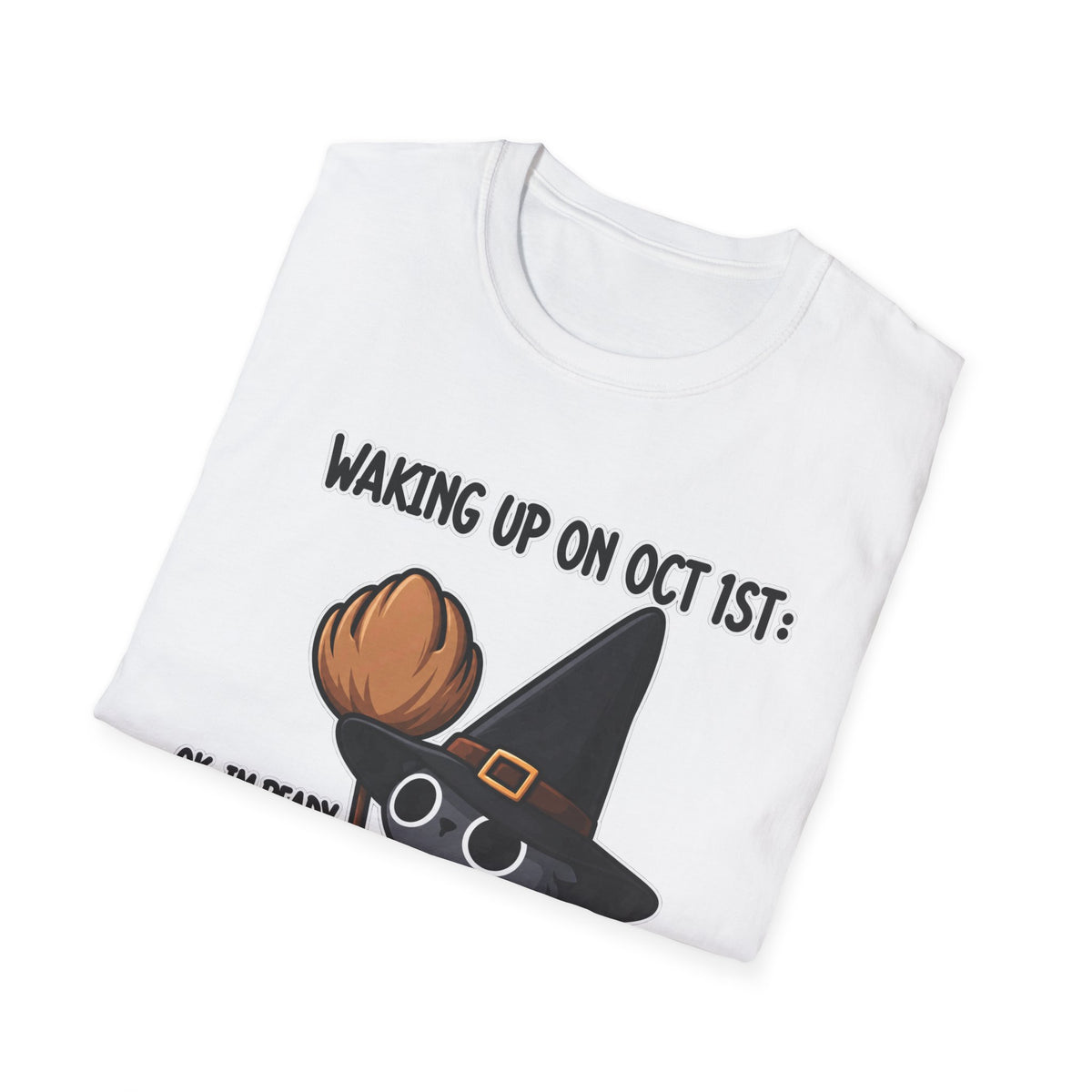 Waking Up On Oct 1st - Classic Tee