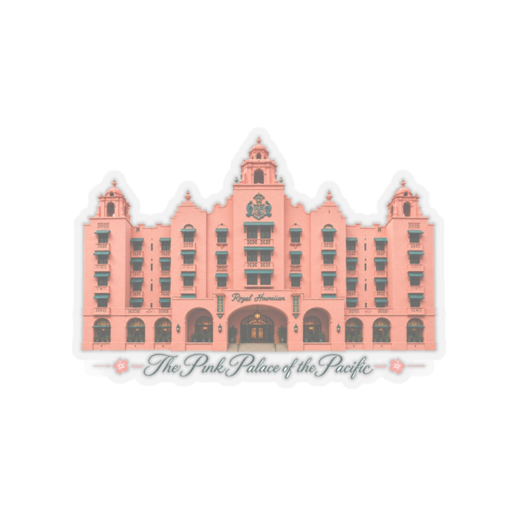 The Pink Palace of the Pacific - Kiss-Cut Sticker
