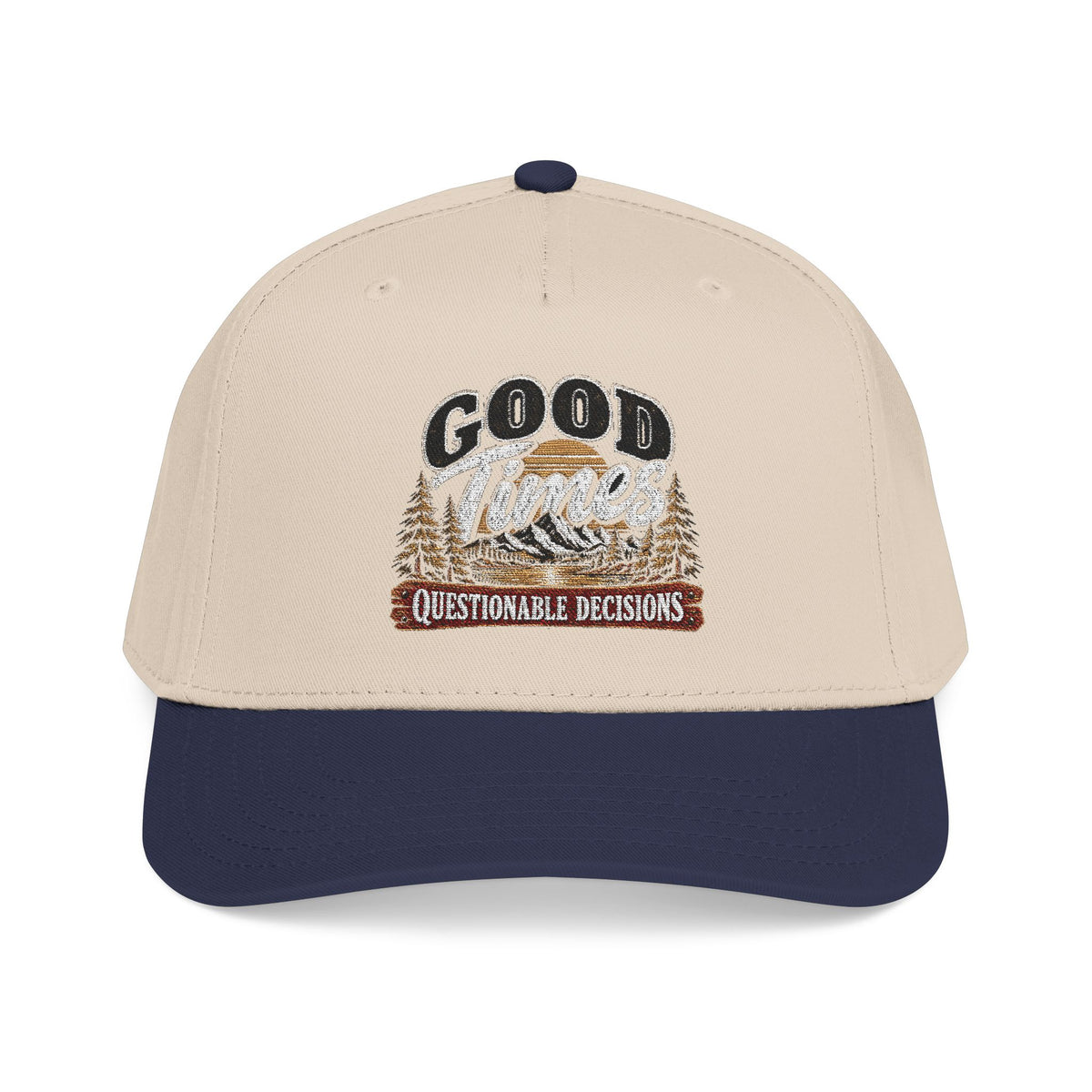 Good Times Questionable Decisions - OTTO Baseball Hat