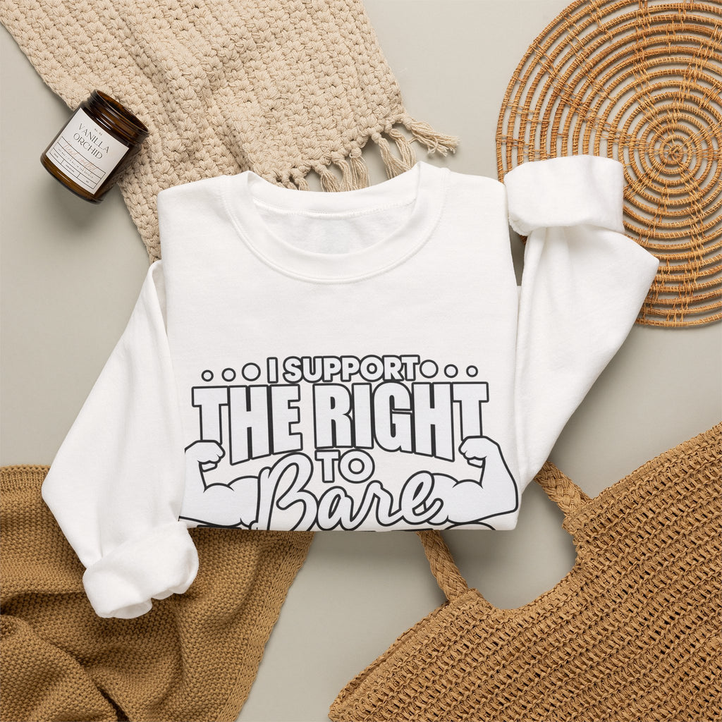 I Support the Right to Bare Arms - Crewneck Sweatshirt