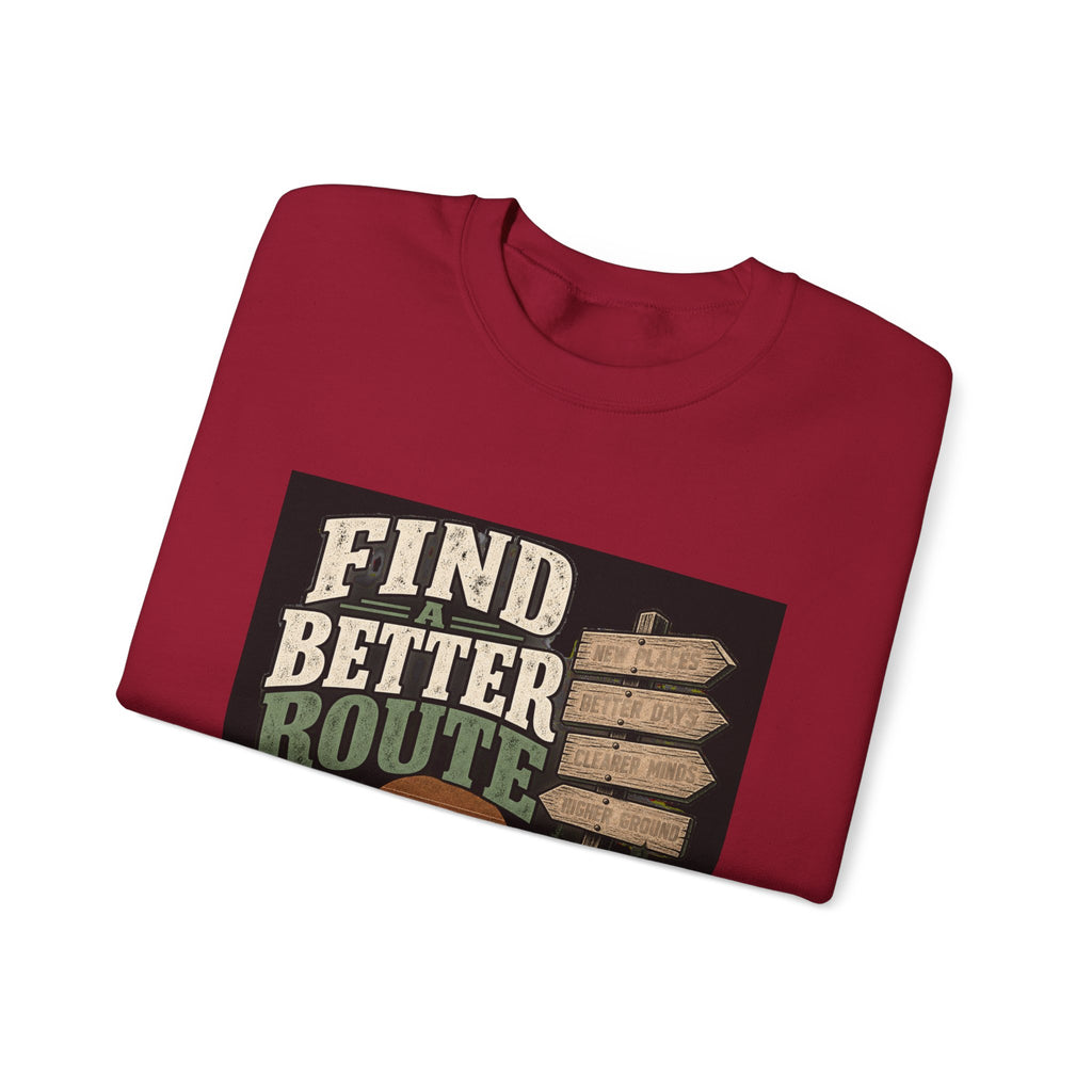 Find A Better Route - Crewneck Sweatshirt
