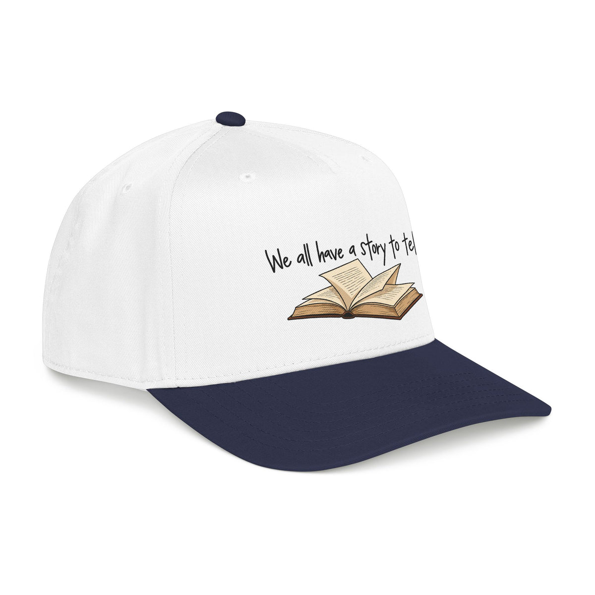 We All Have a Story to Tell - OTTO Baseball Hat