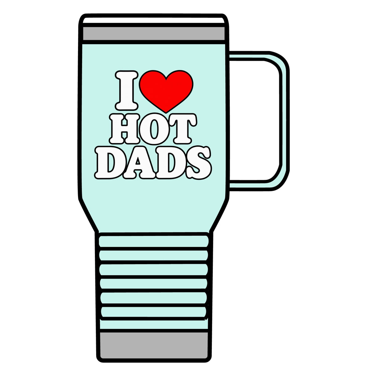 I Love Hot Dads - 20oz Insulated Mug
