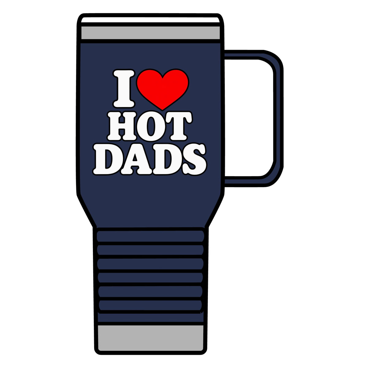 I Love Hot Dads - 20oz Insulated Mug