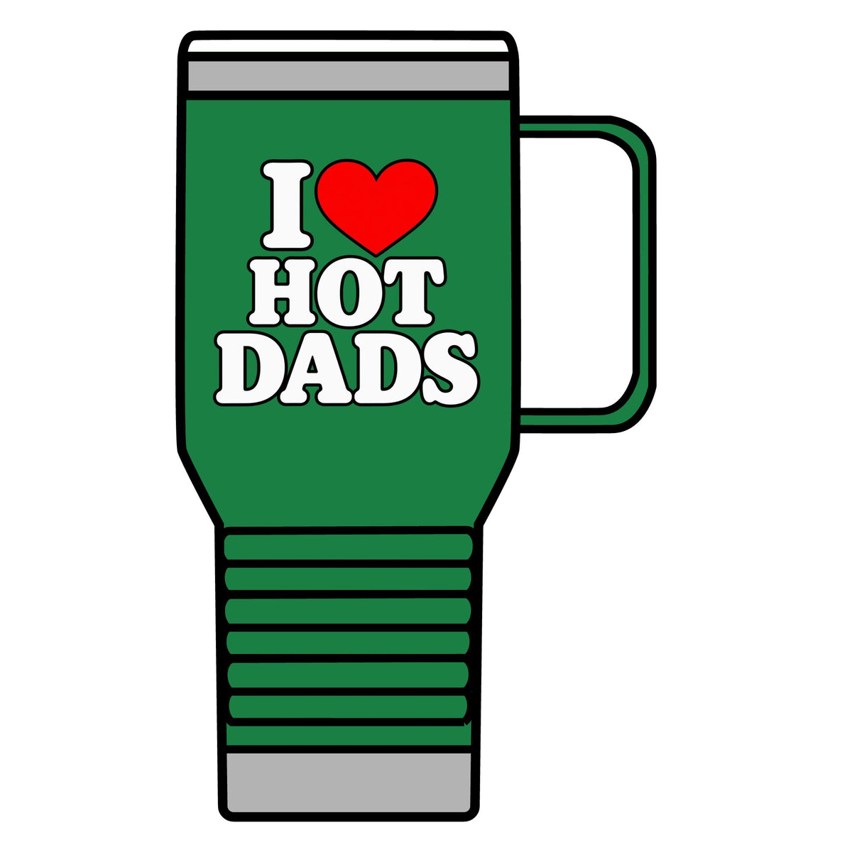 I Love Hot Dads - 20oz Insulated Mug