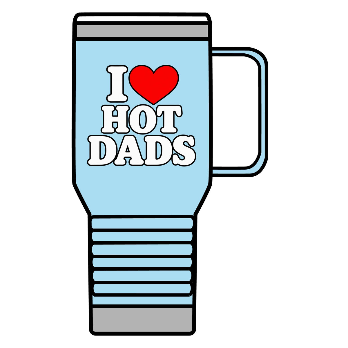 I Love Hot Dads - 20oz Insulated Mug