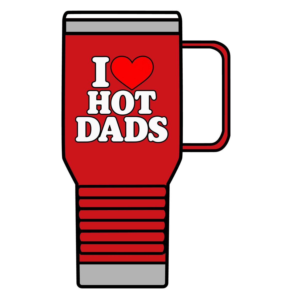 I Love Hot Dads - 20oz Insulated Mug