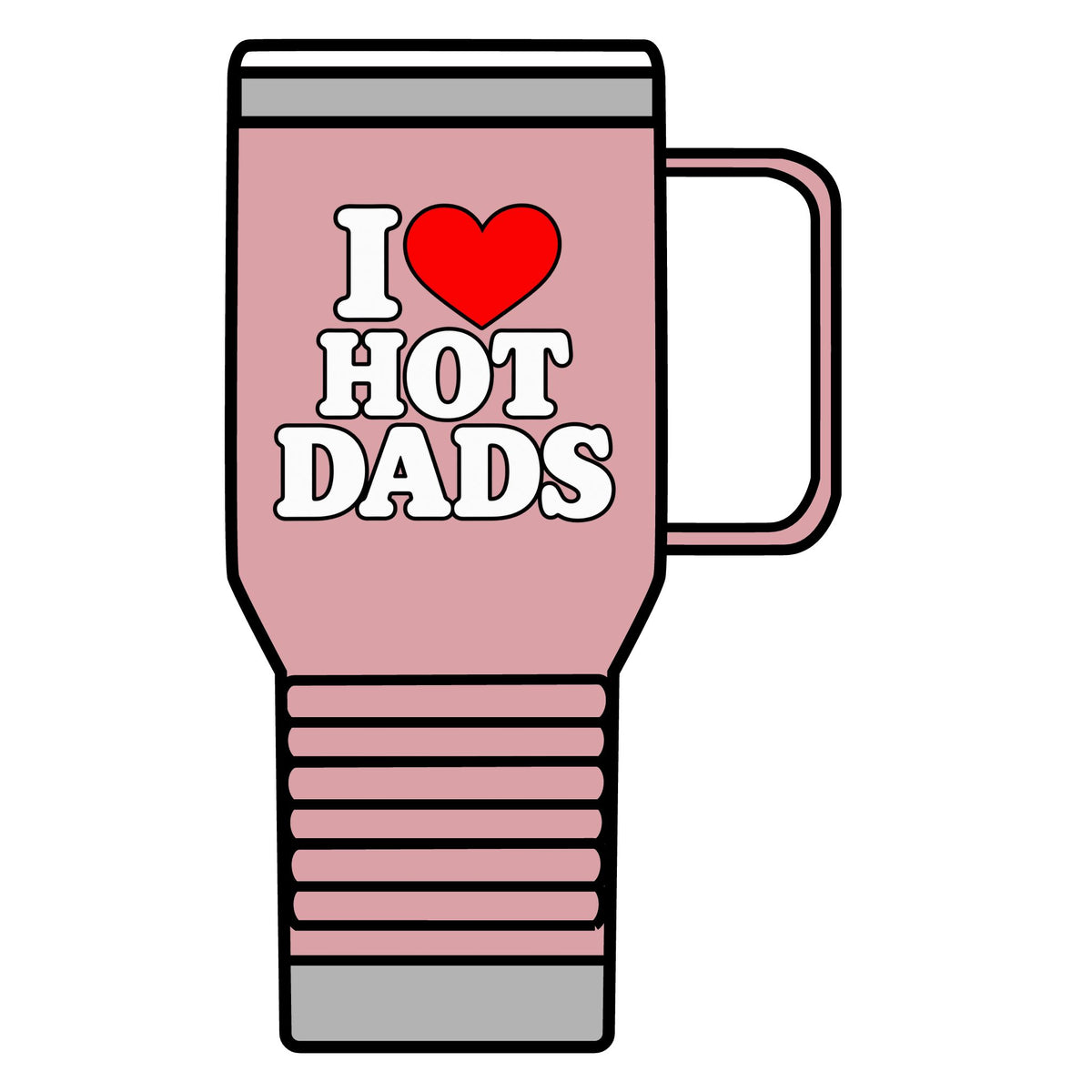 I Love Hot Dads - 20oz Insulated Mug