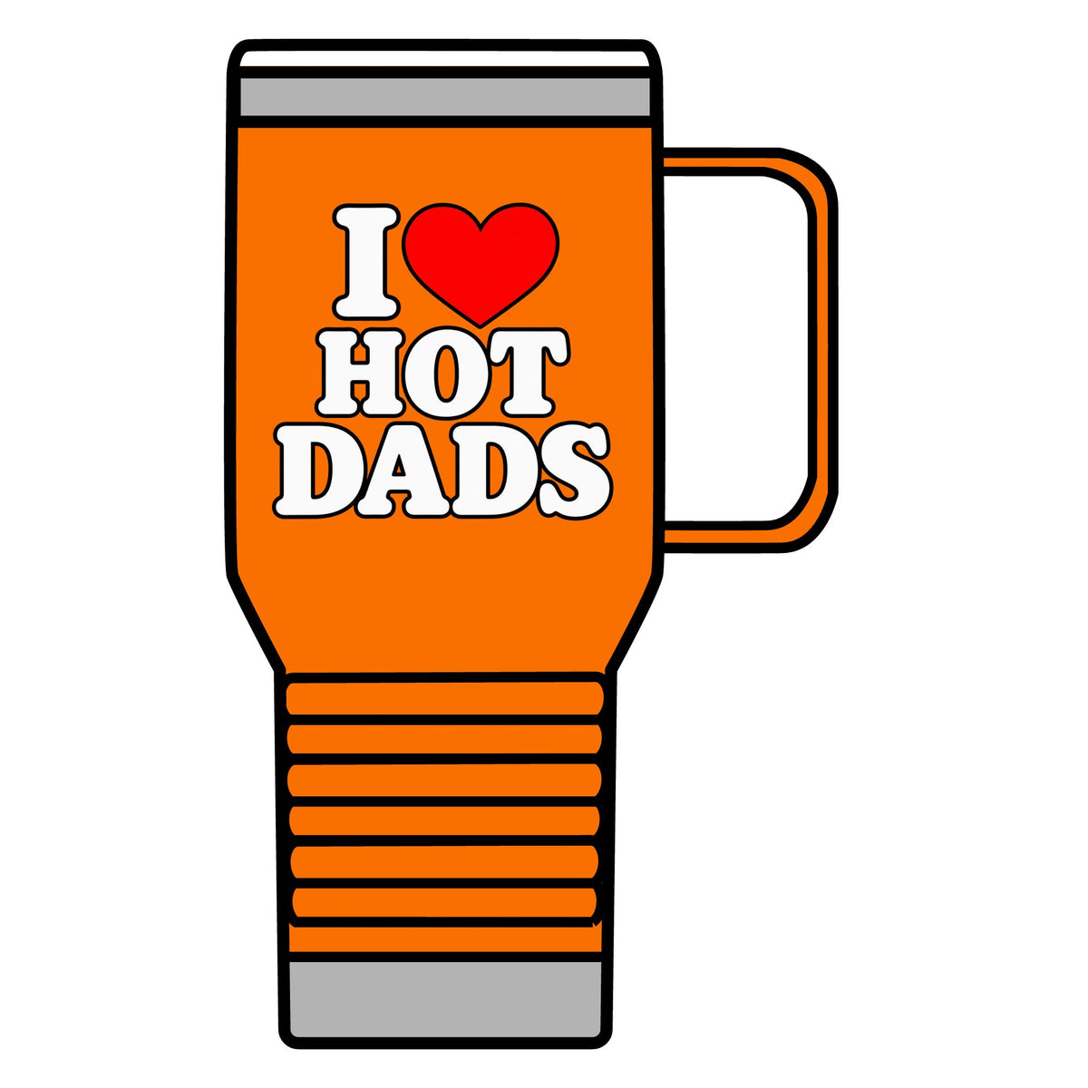 I Love Hot Dads - 20oz Insulated Mug