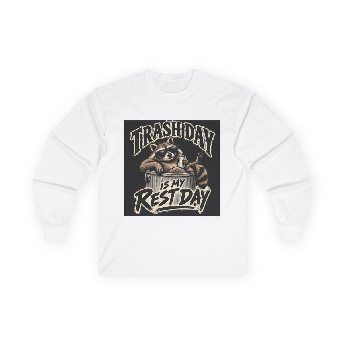 Trash Day Rest Day - Unisex Ultra Cotton Long Sleeve Tee