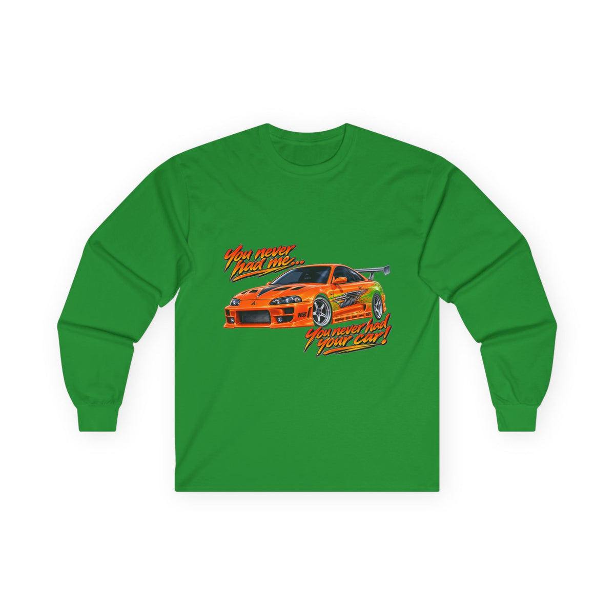 Never had your car - Unisex Ultra Cotton Long Sleeve Tee