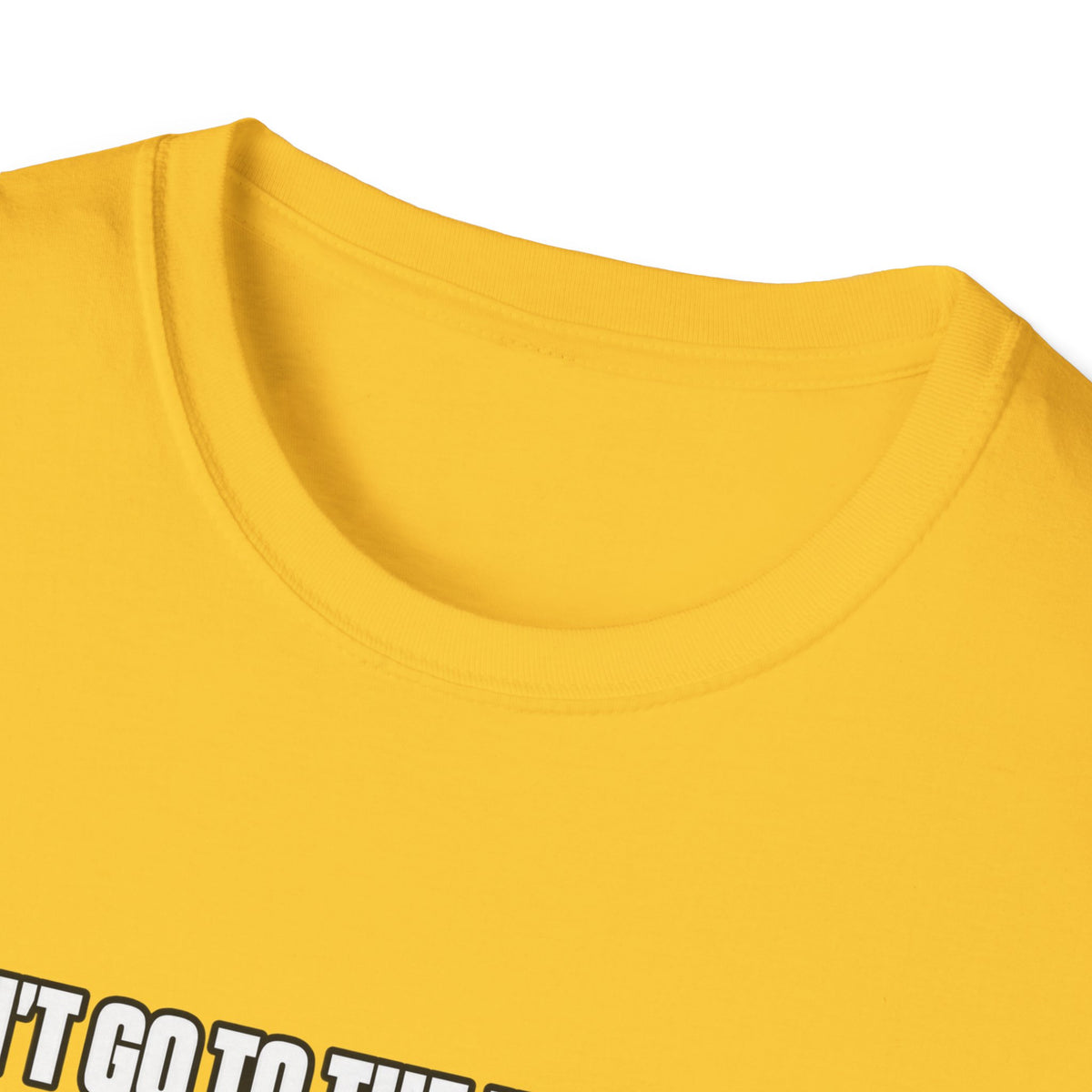 Dont Go to the Hospital - White Outlined - Classic Tee