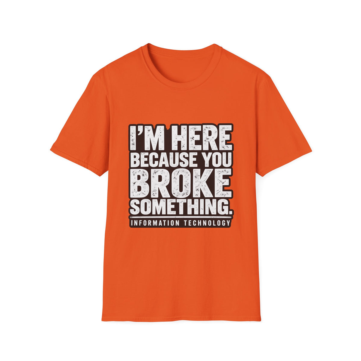 Broke Something - Classic Tee