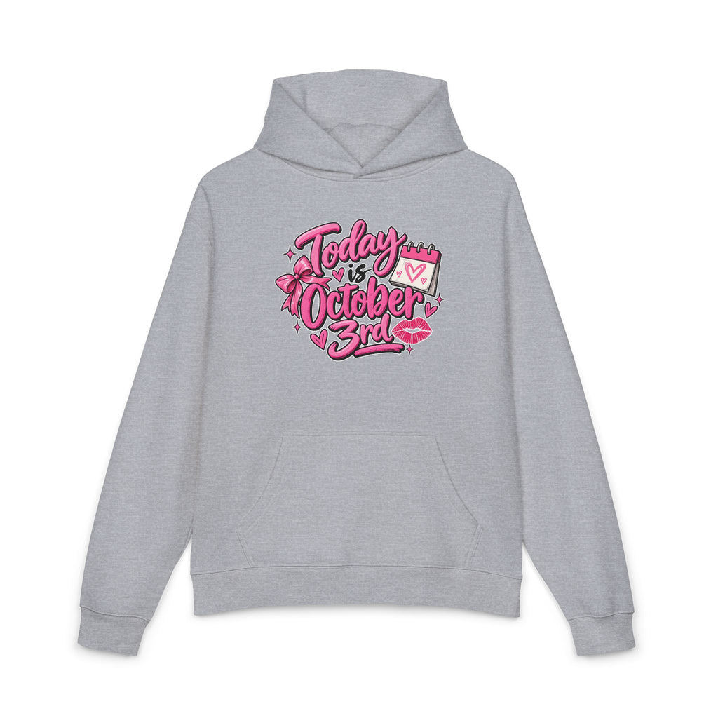 Today Is October 3rd - Hoodie