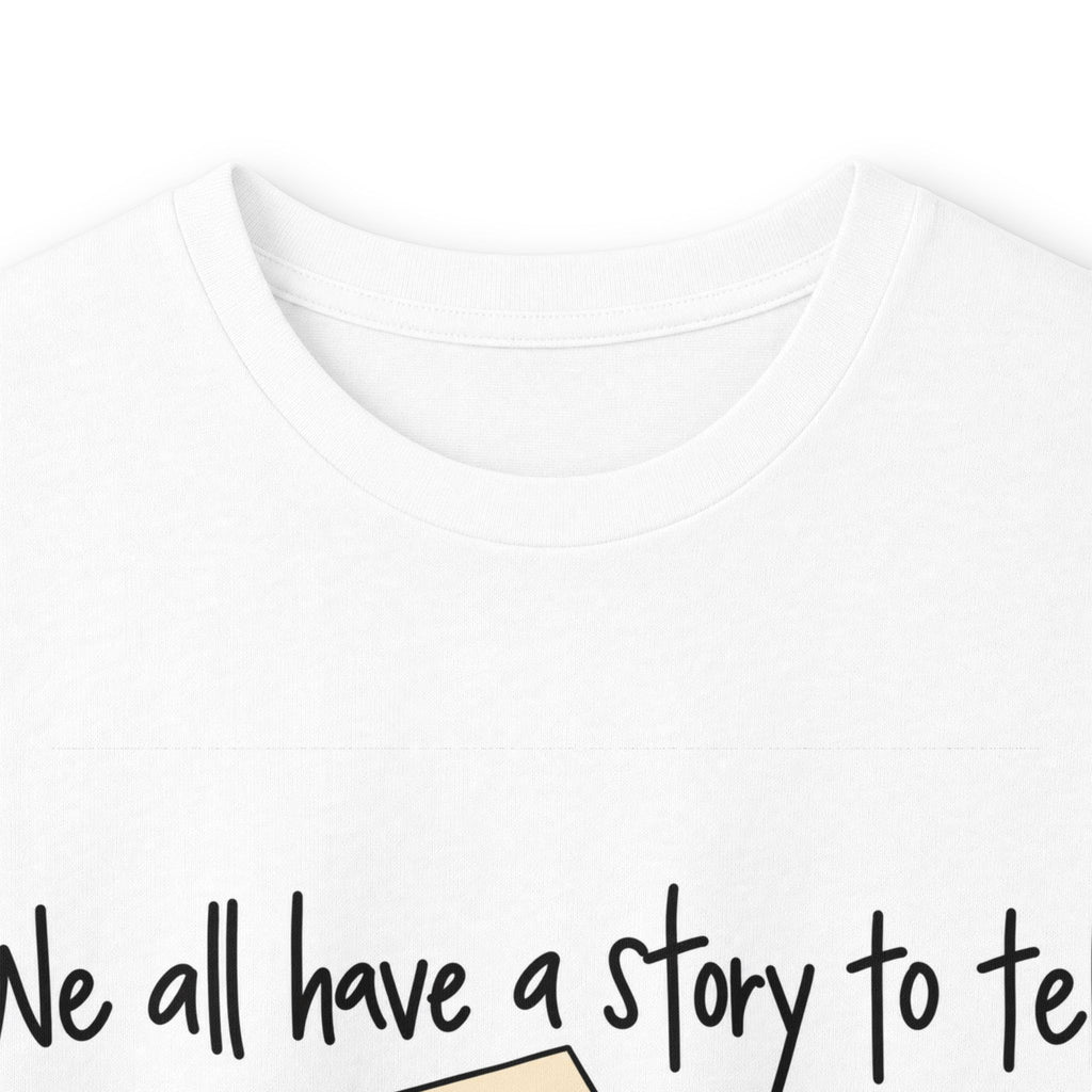 We All Have a Story to Tell - Unisex Ultra Cotton Long Sleeve Tee