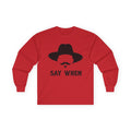 Say When Minimal - Unisex Ultra Cotton Long Sleeve Tee