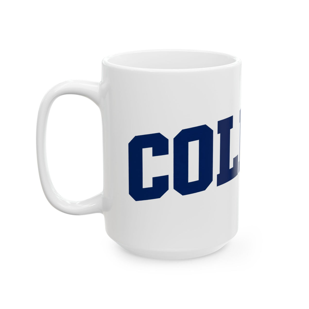 College - Ceramic Mug 11oz and 15oz