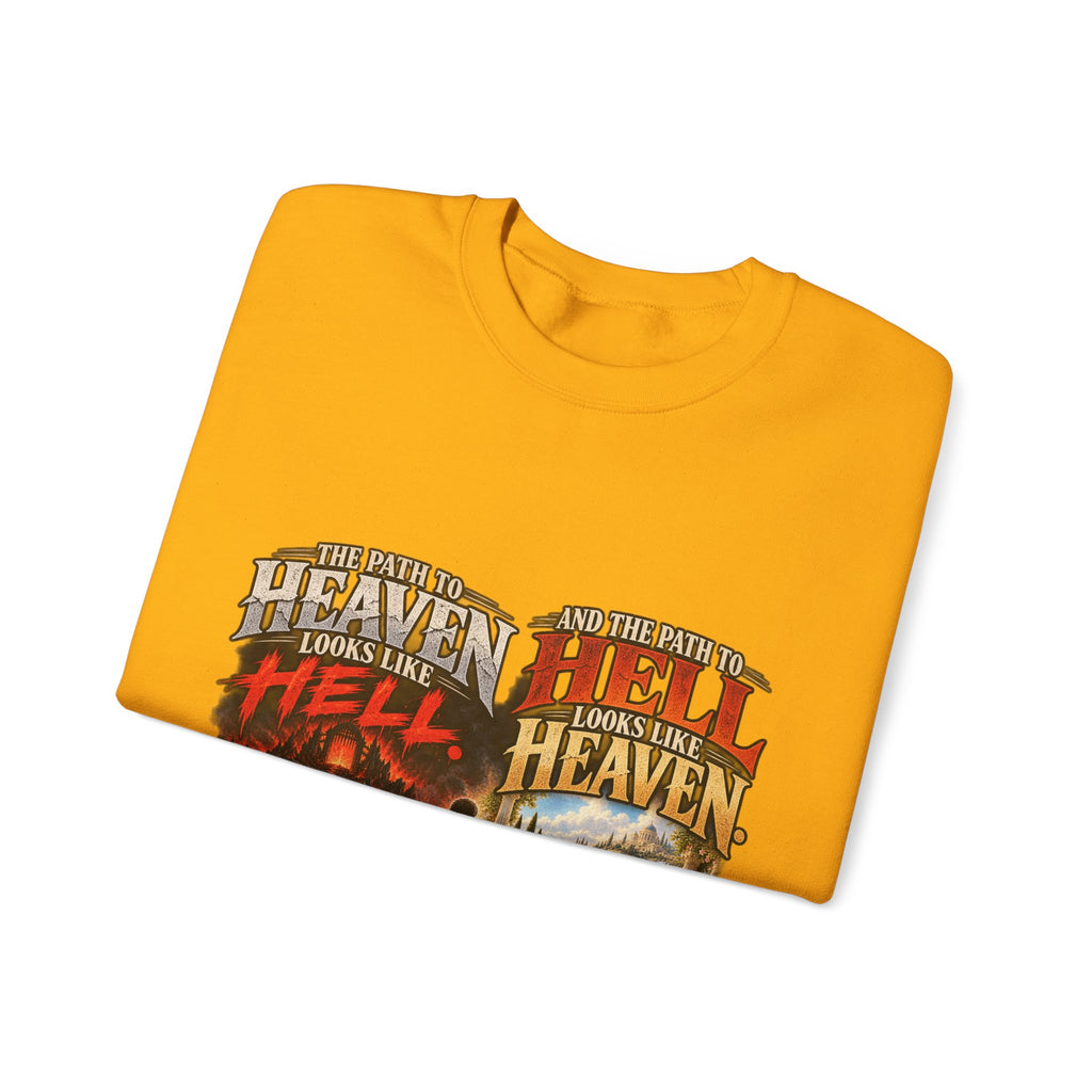 Path To Heaven Path To Hell - Crewneck Sweatshirt