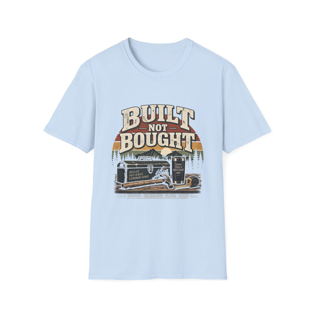 Built Not Bought - Classic Tee