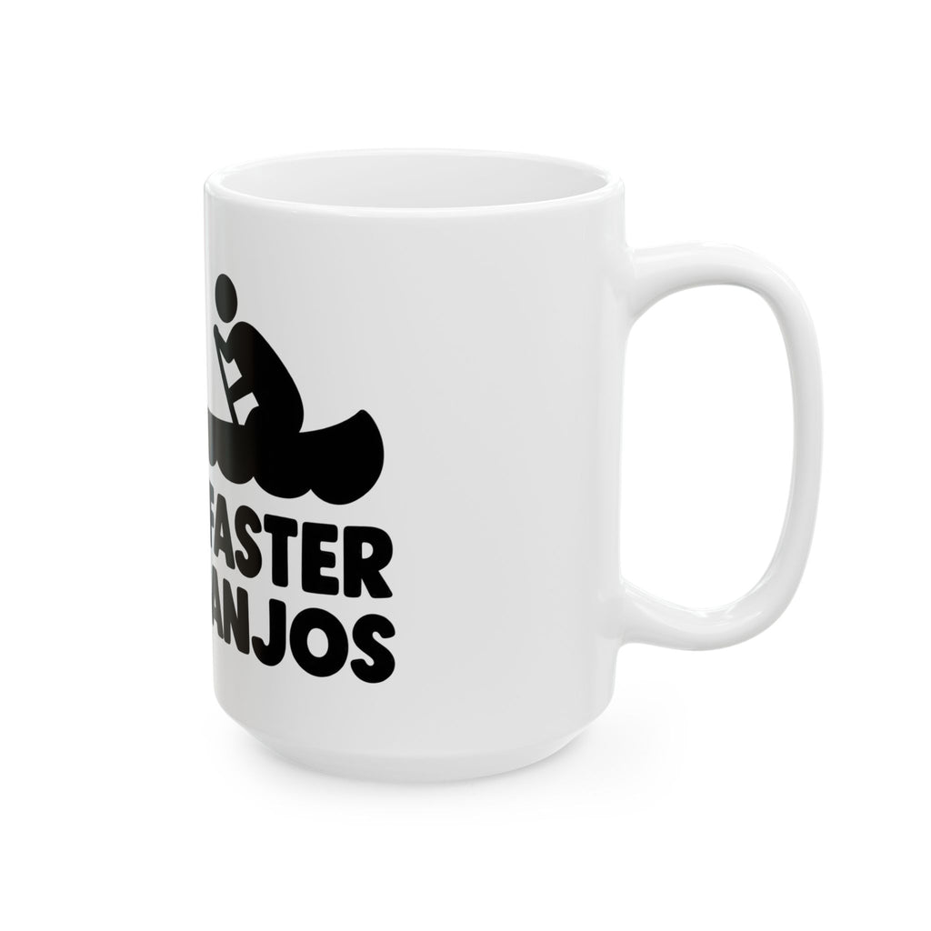 Paddle Faster Banjos - Ceramic Mug 11oz and 15oz