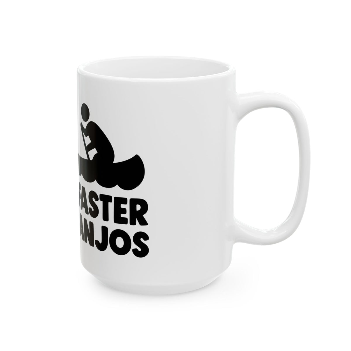 Paddle Faster Banjos - Ceramic Mug 11oz and 15oz
