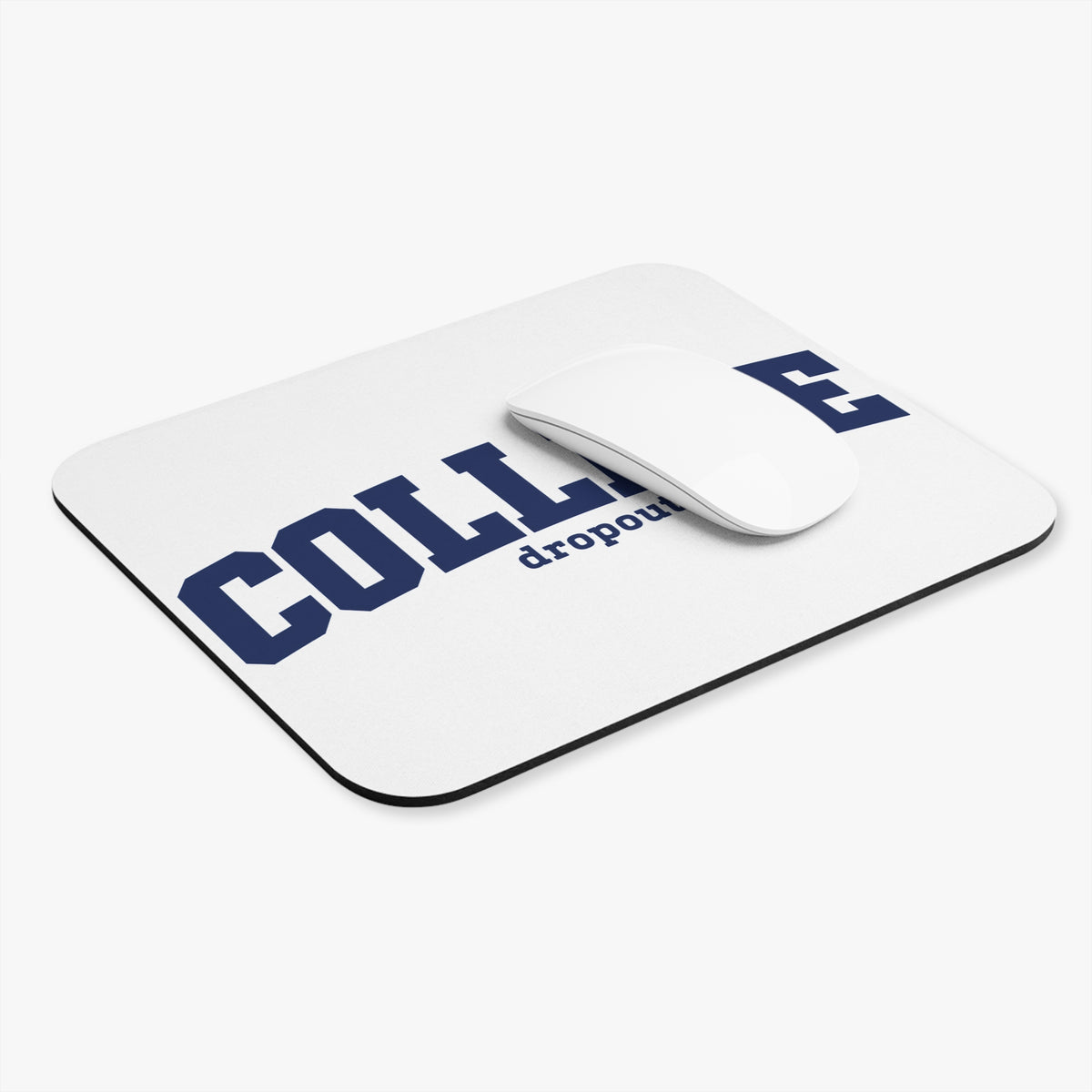 College Dropout - Mouse Pad