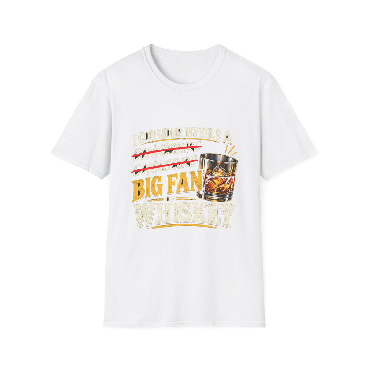 Big Fan of Whiskey - Classic Tee