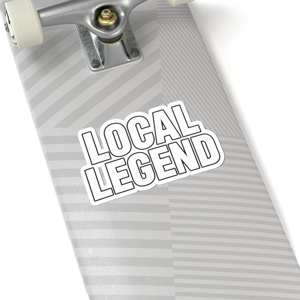 Local Legend - Kiss-Cut Sticker