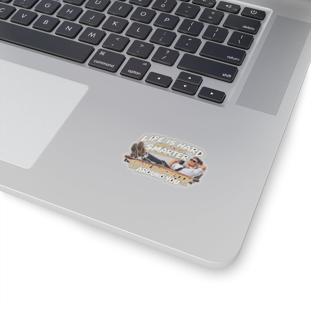 Smarter Than Everybody - Kiss-Cut Sticker