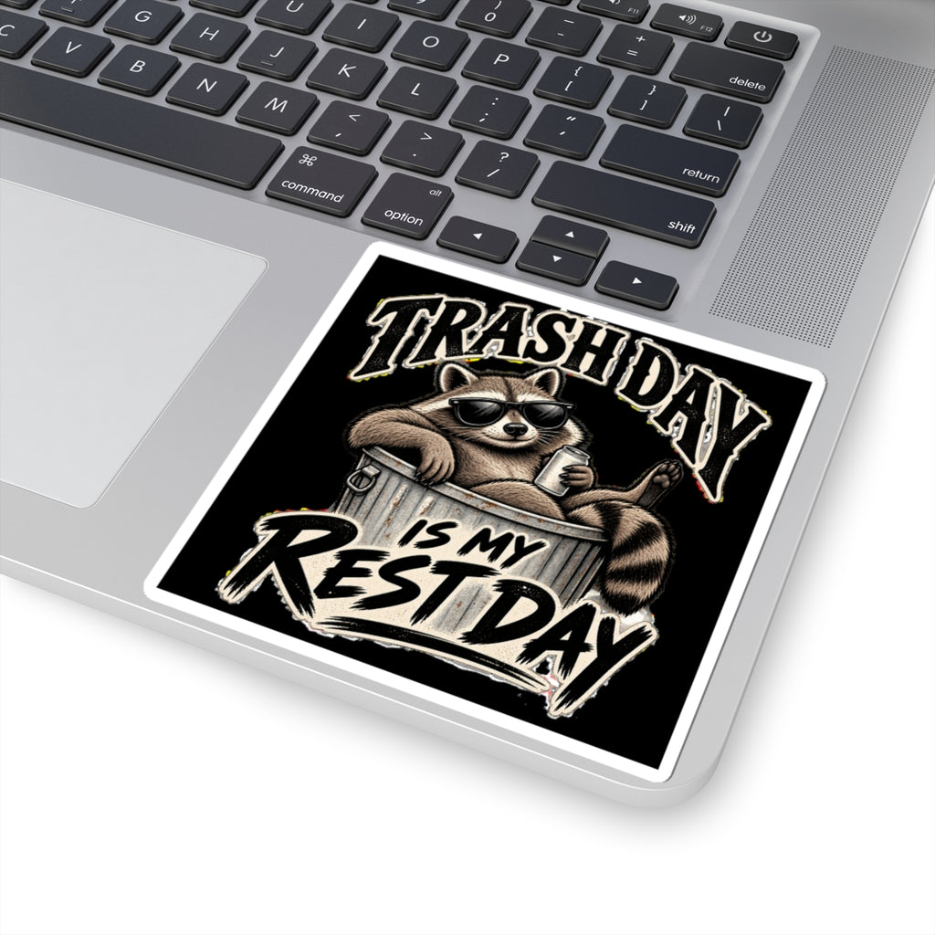 Trash Day Rest Day - Kiss-Cut Sticker