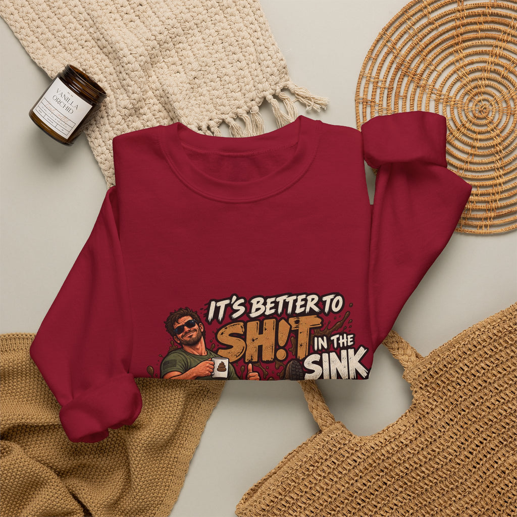Let That Shit Sink In - Crewneck Sweatshirt