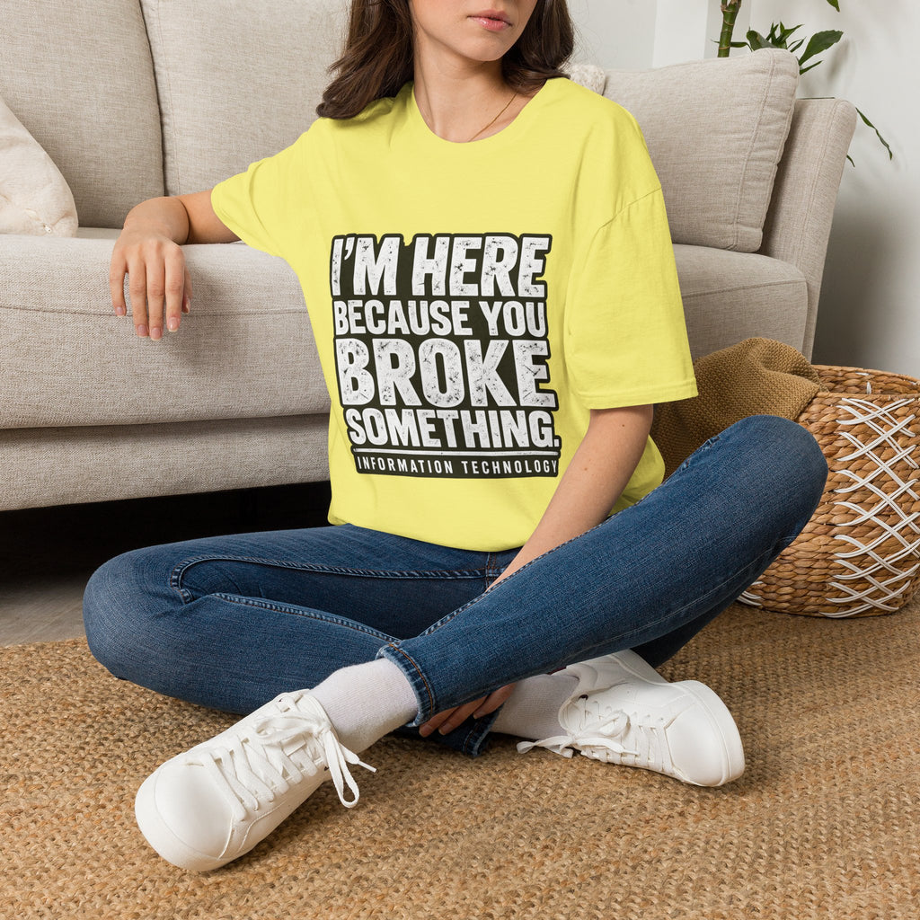 Broke Something - Classic Tee