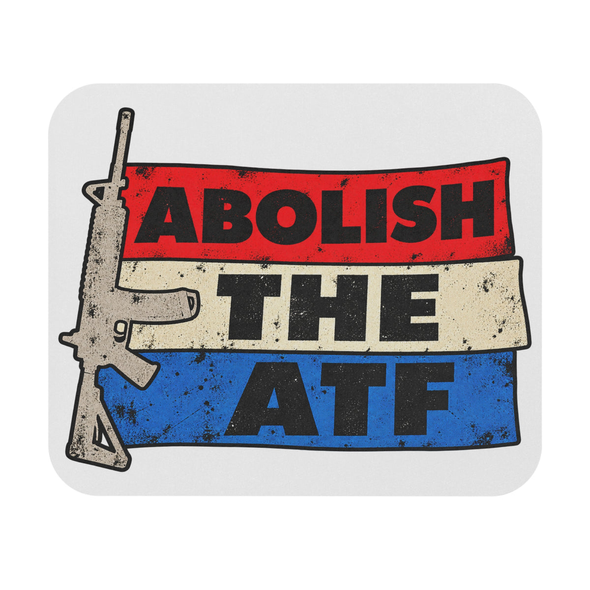 Abolish the ATF - Mouse Pad