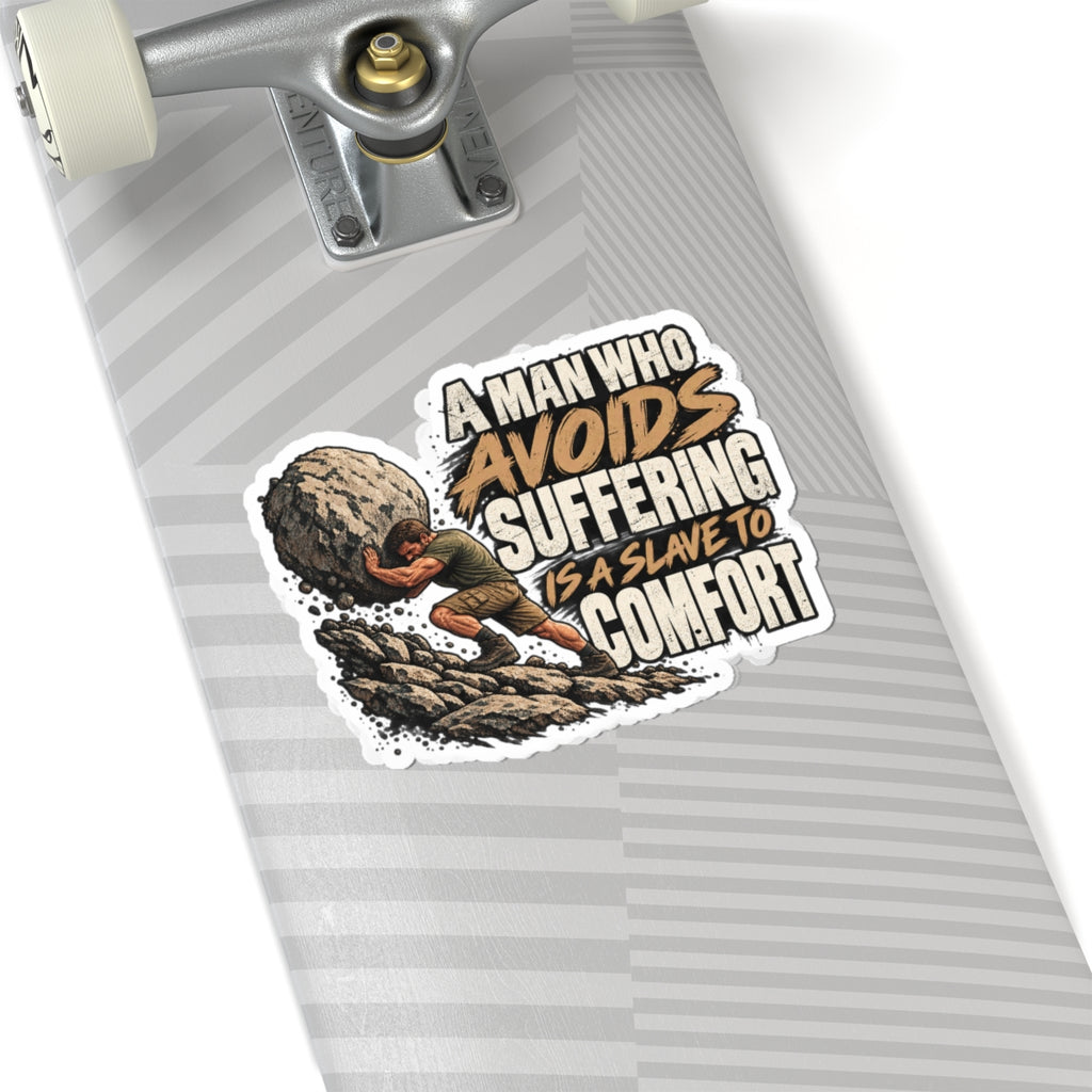A Man Who Avoids Suffering - Kiss-Cut Sticker