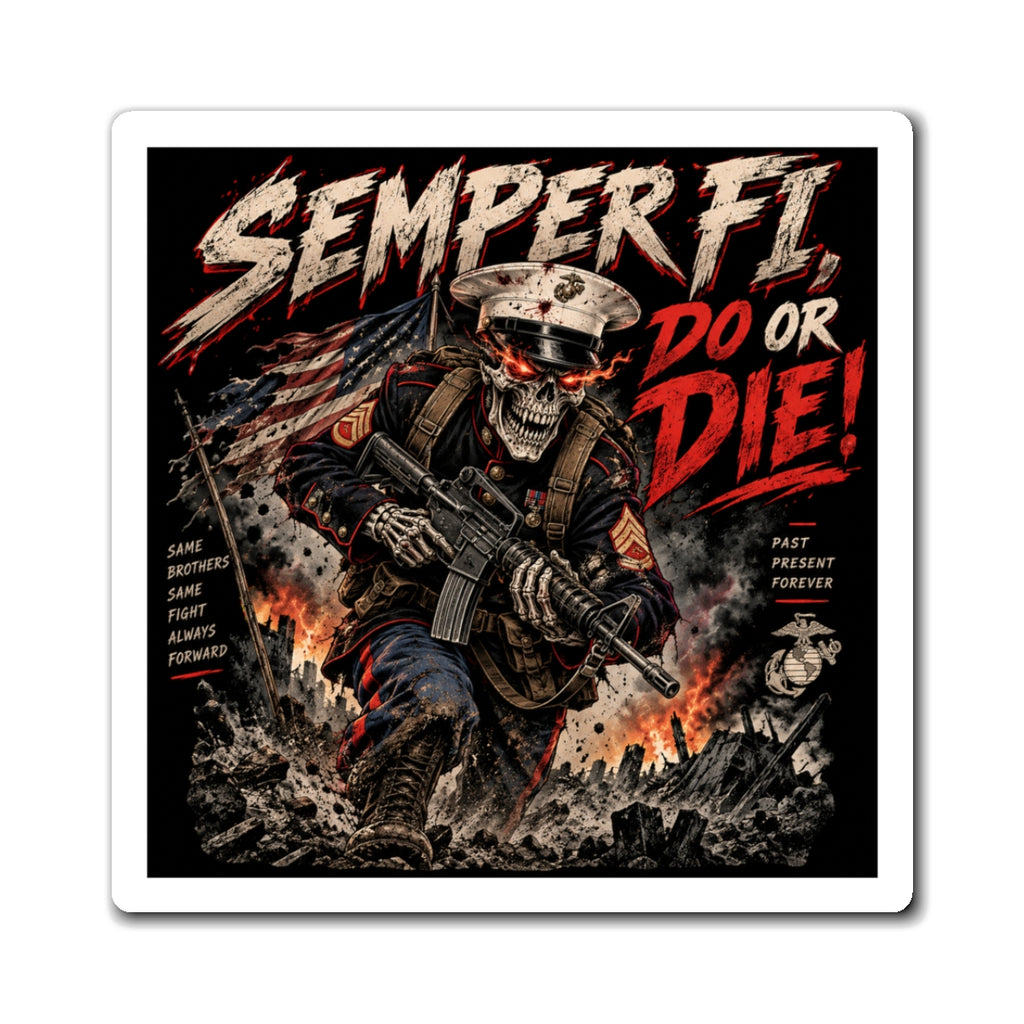 Semper Fi Do or Die - Magnet