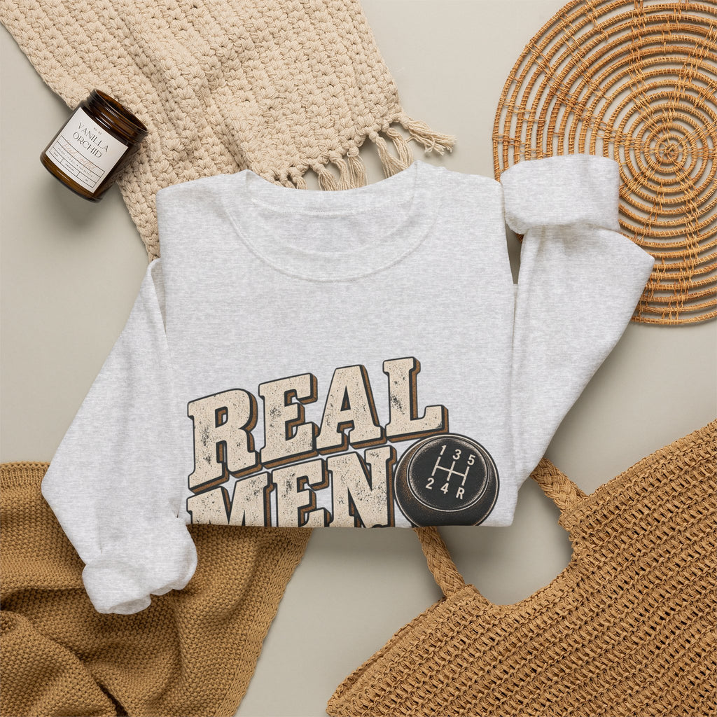 Real Men Shift - Crewneck Sweatshirt