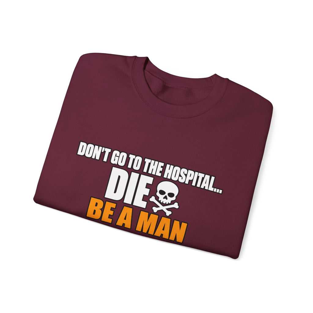 Dont Go to the Hospital - White Outlined - Crewneck Sweatshirt
