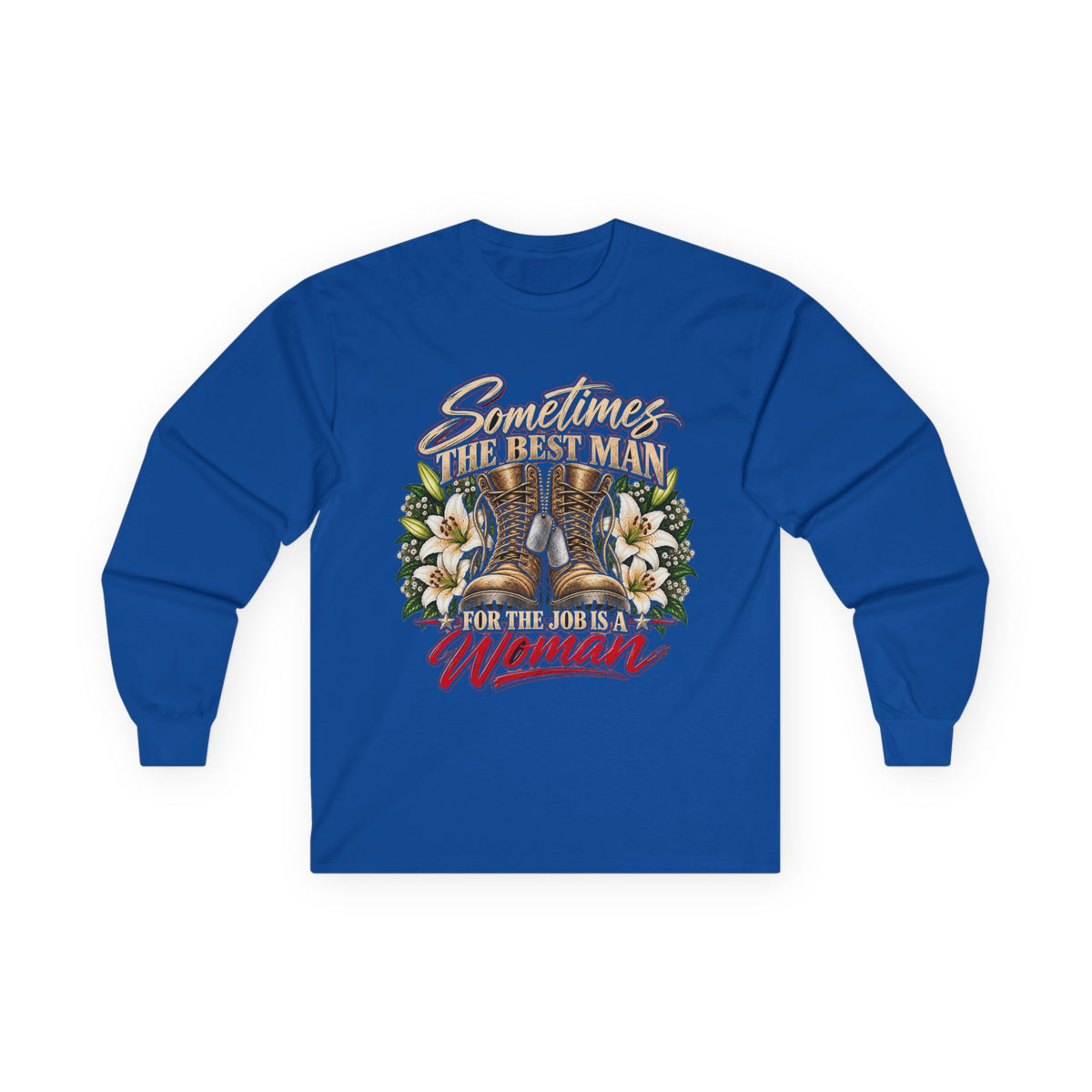 Sometimes Best Man Woman - Unisex Ultra Cotton Long Sleeve Tee