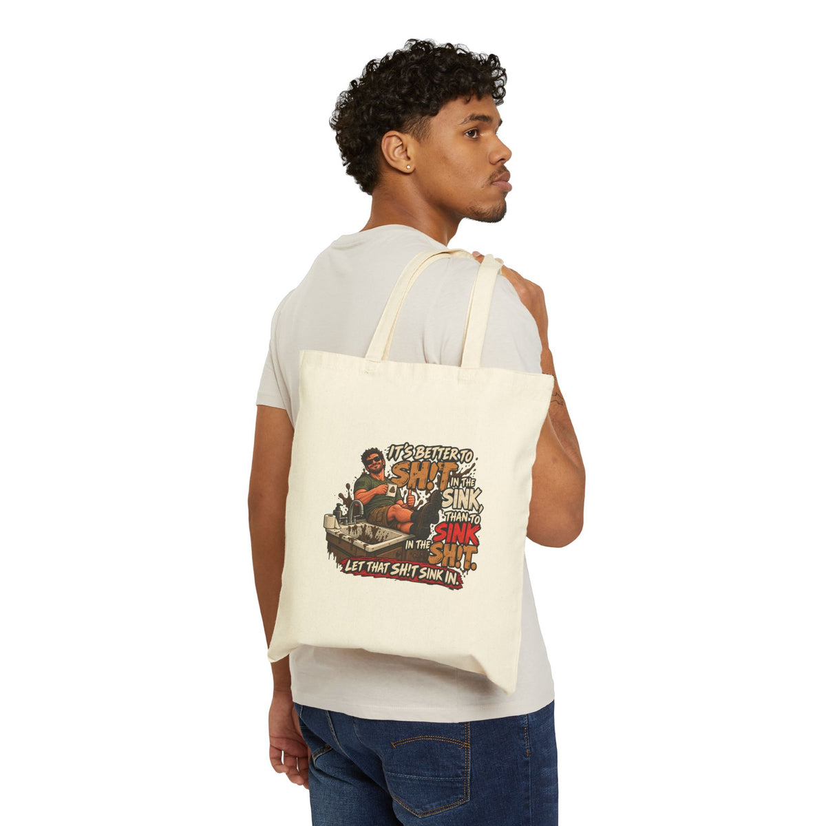 Let That Shit Sink In - Canvas Tote
