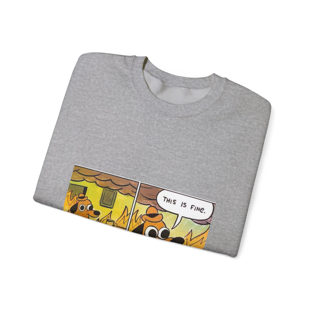 This Is Fine - Crewneck Sweatshirt
