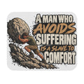 A Man Who Avoids Suffering - Mouse Pad