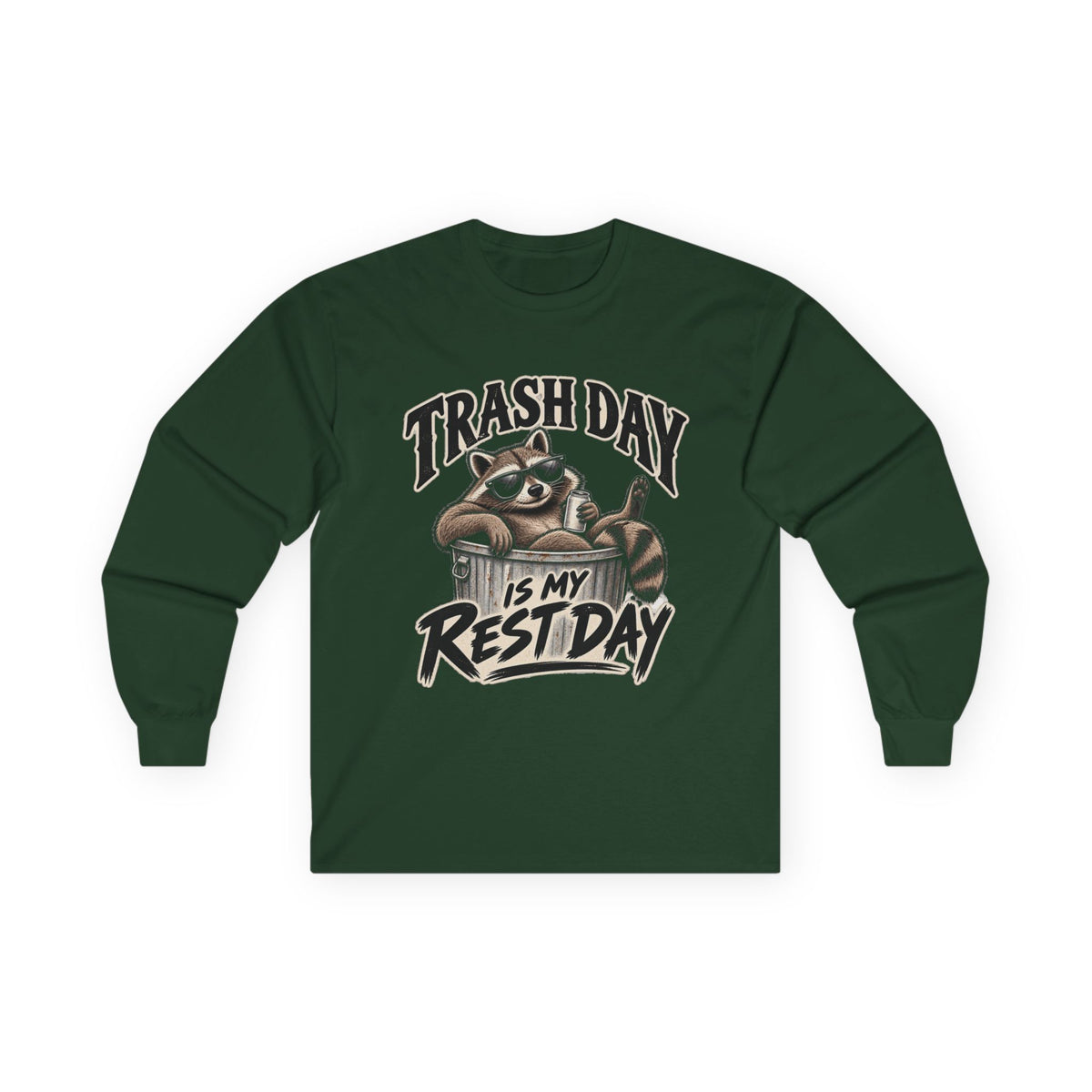 Trash Day Rest Day - Unisex Ultra Cotton Long Sleeve Tee