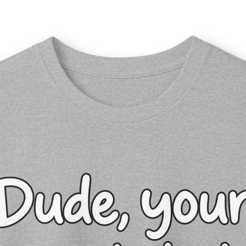 Dude Your Moms Hot - Unisex Ultra Cotton Long Sleeve Tee
