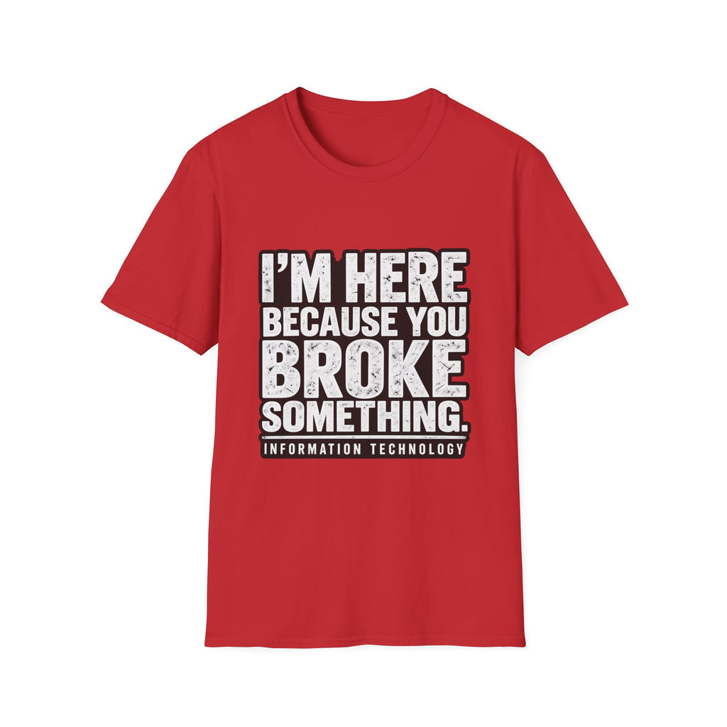 Broke Something - Classic Tee