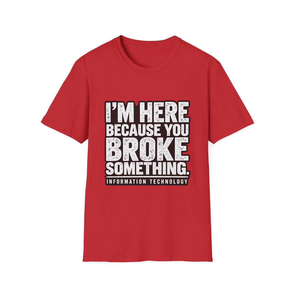 Broke Something - Classic Tee