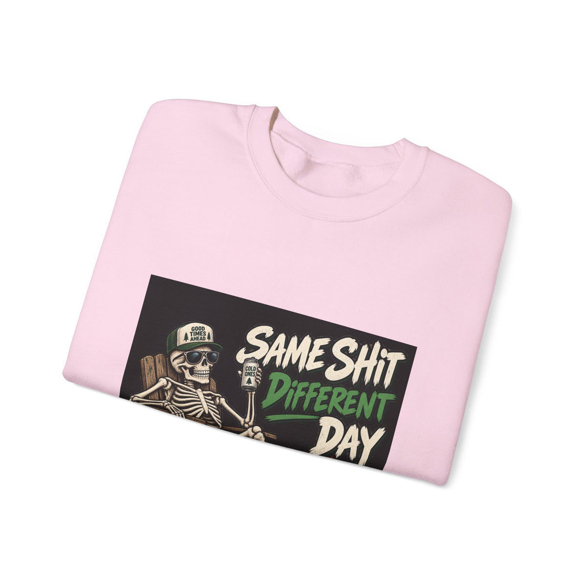 Same Shit Different Day - Crewneck Sweatshirt
