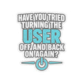 User - Kiss-Cut Sticker