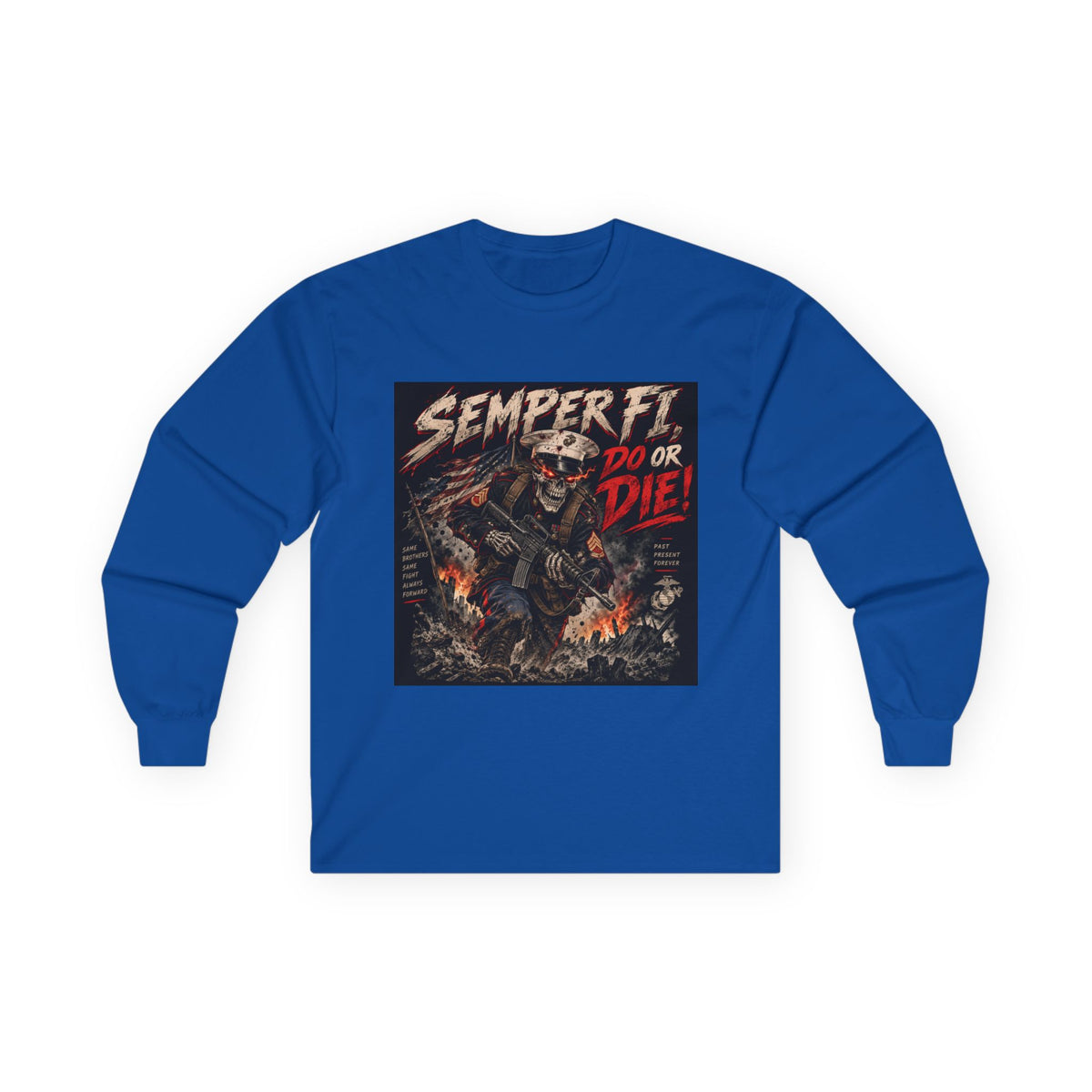 Semper Fi Do or Die - Unisex Ultra Cotton Long Sleeve Tee